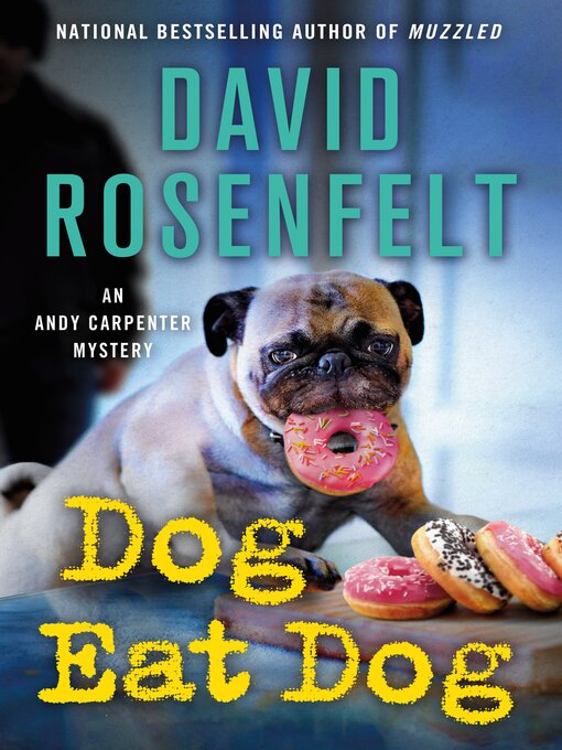 Title details for Dog Eat Dog by David Rosenfelt - Available